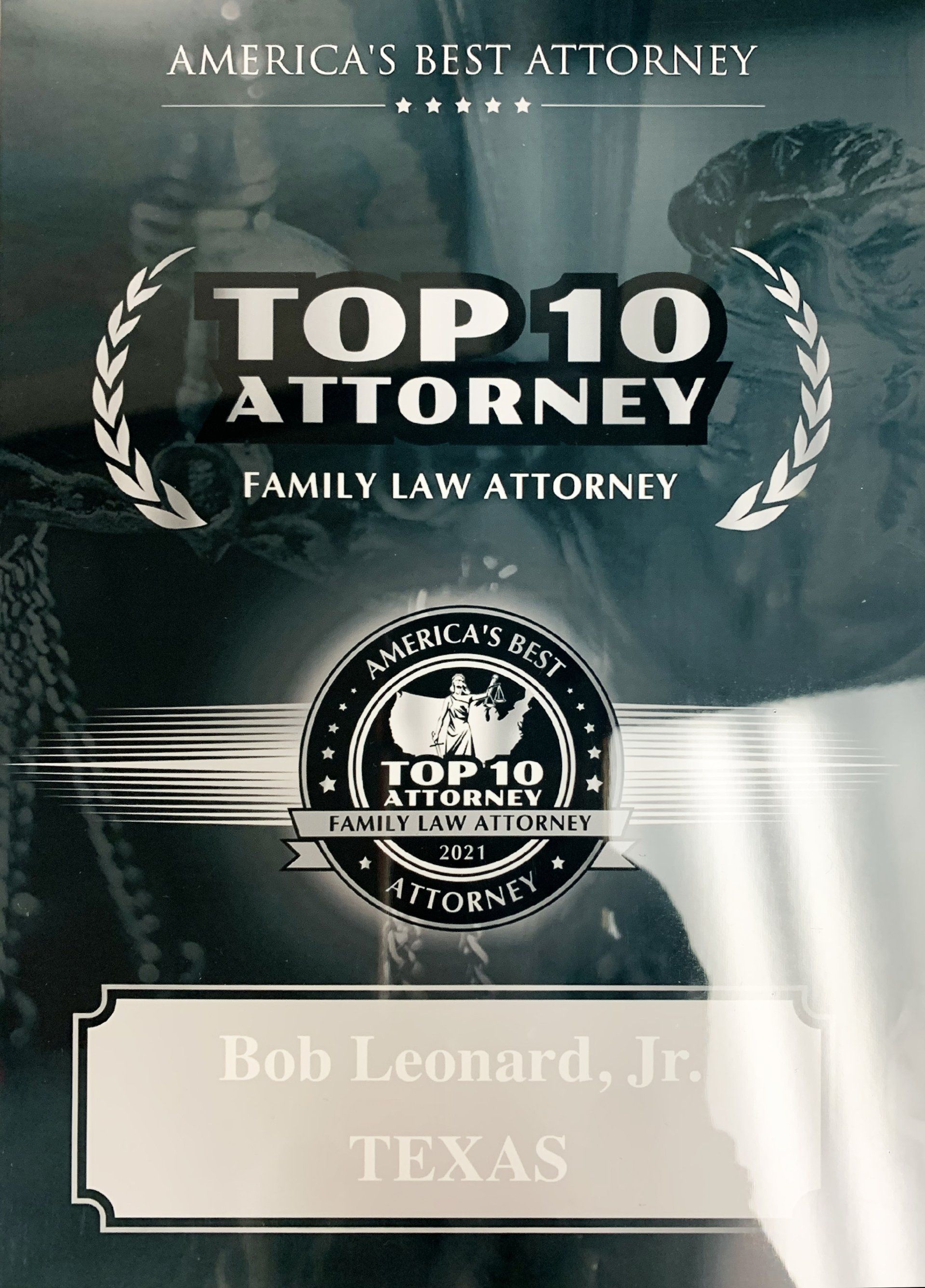 Bob leonard jr. is the top 10 family law attorney in texas