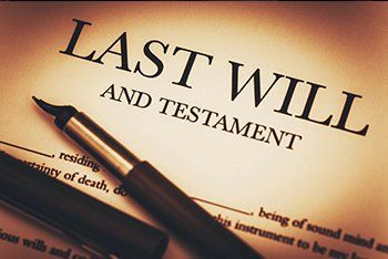 Last Will and Testament — Trust Litigation Attorneys in Austin, MN