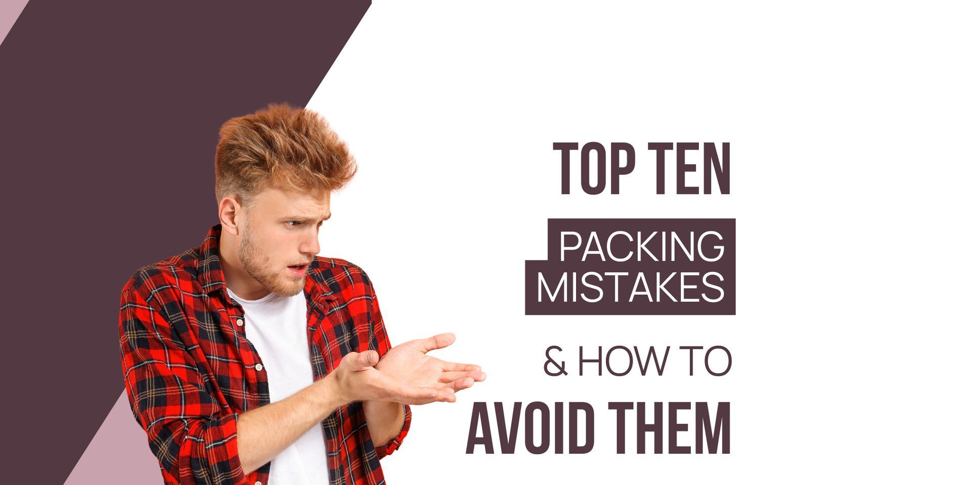 Top 10 Packing Mistakes and How to Avoid Them(04)
