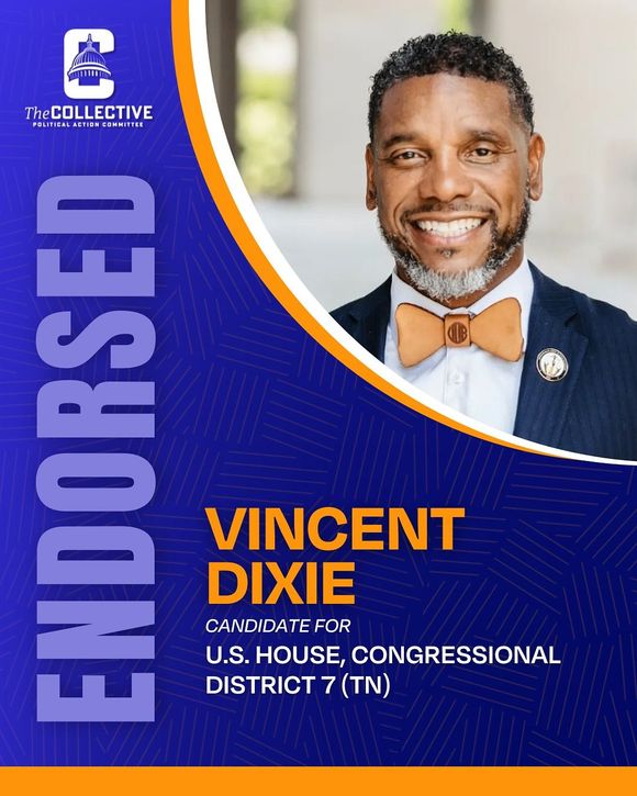 Vincent Dixie is endorsed by The Collective PAC