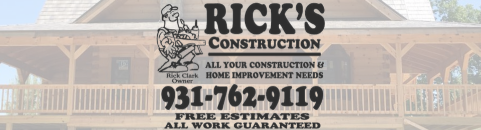 Logo for Rick's Construction overlaid on a log cabin, with the phone number 931-762-9119 and "Free Estimates" listed below.
