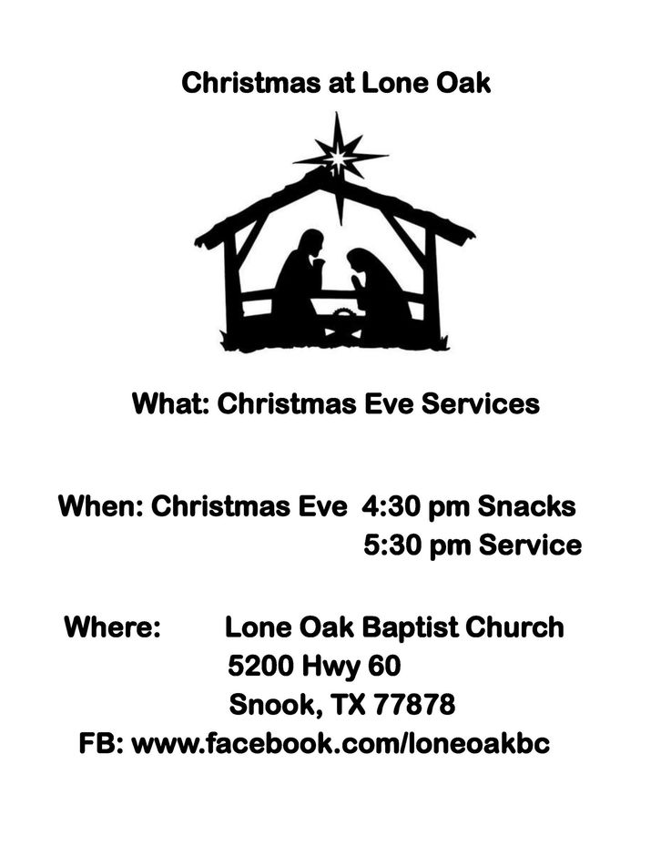 Christmas Eve service announcement at Lone Oak Baptist Church in Snook, TX. Includes time and location.