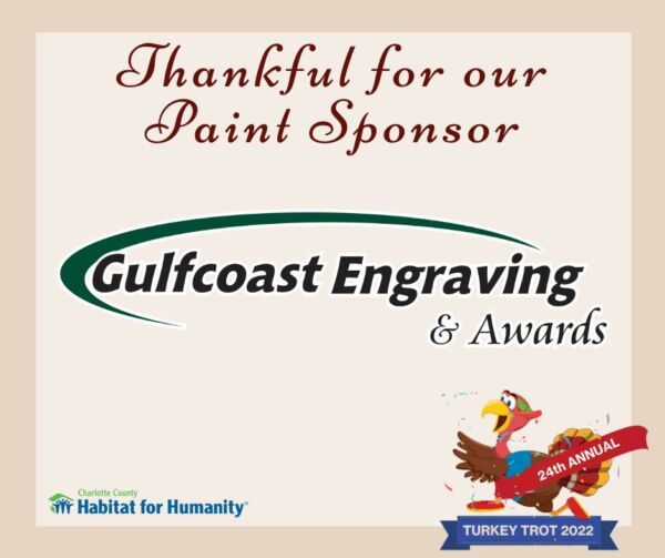 Sign thanking Gulfcoast Engraving & Awards, sponsor of the Habitat for Humanity Turkey Trot 2022. Features a cartoon turkey.