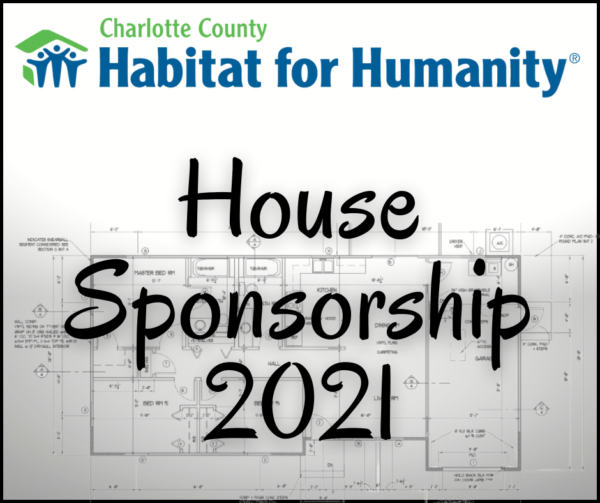 Charlotte County Habitat for Humanity House Sponsorship 2021 logo over a blueprint of a house.