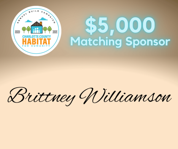 Brittney Williamson is a $5,000 matching sponsor for Charlotte County Habitat for Humanity.