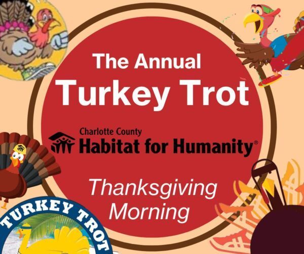 Annual Turkey Trot to benefit Charlotte County Habitat for Humanity. Thanksgiving morning event with turkey graphics.