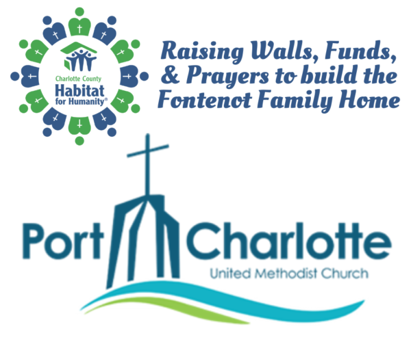 Logos for Charlotte County Habitat for Humanity and Port Charlotte United Methodist Church, fundraising for the Fontenot Family Home.