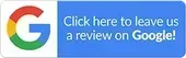 A blue button that says `` click here to leave us a review on google ''.