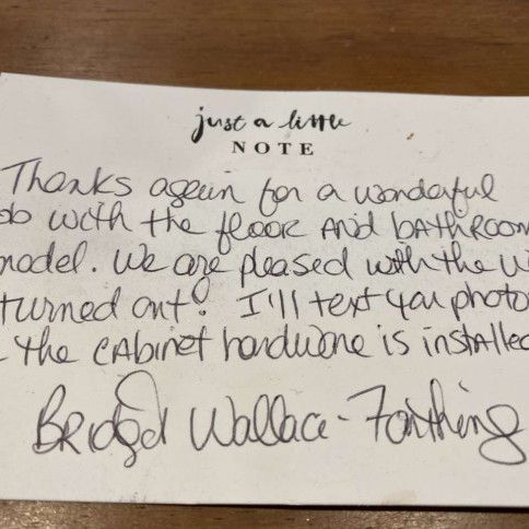 Handwritten thank-you note on paper; text regarding floor and bathroom remodel; signed by Bridget Wallace-Farthing.
