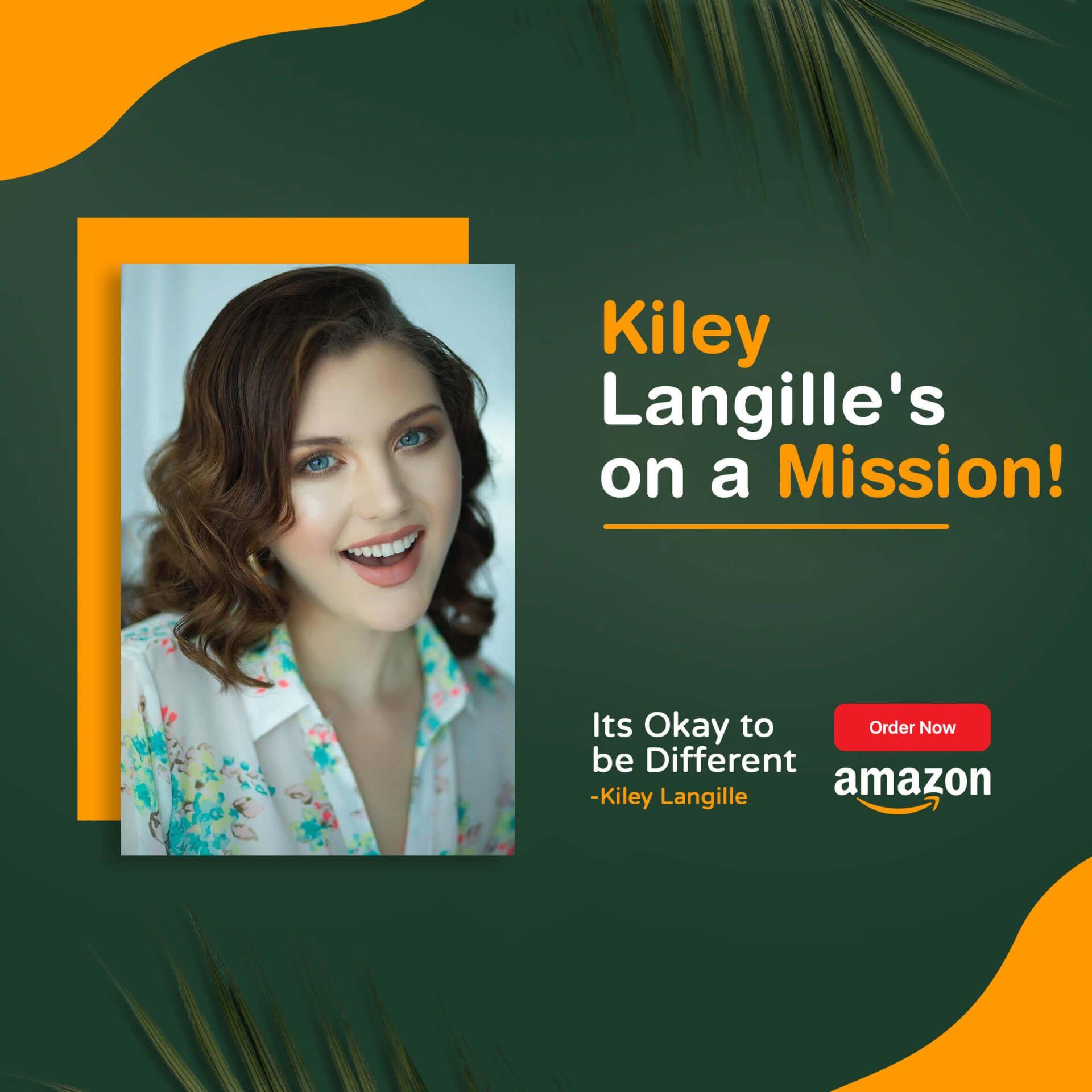 Kiley Langille’s on a Mission!