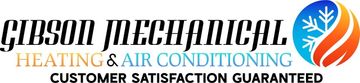Logo: Gibson Mechanical with blue/orange HVAC graphic, "Heating & Air Conditioning" and "Customer Satisfaction Guaranteed."