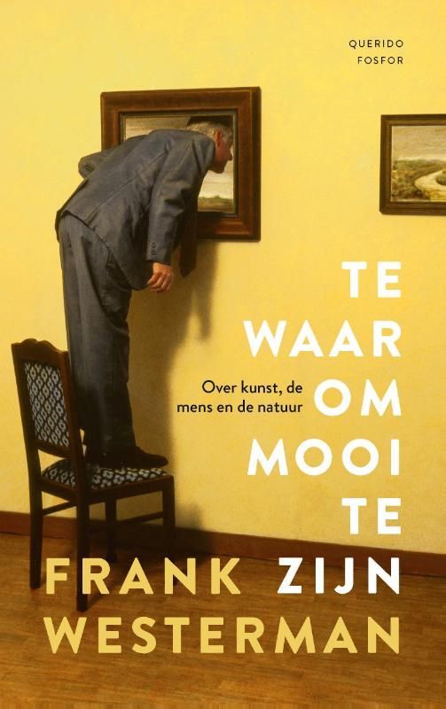 Frank Westerman; Te waar om mooi te zijn