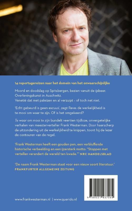 Frank Westerman; Te waar om mooi te zijn