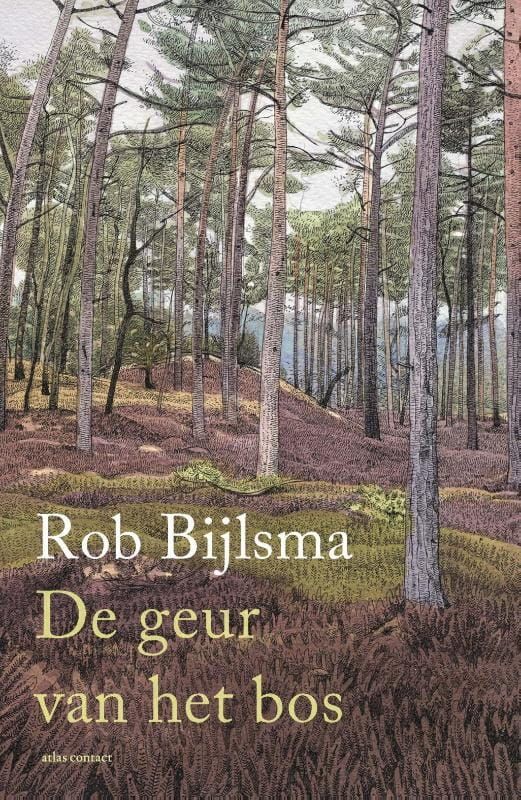 Rob Bijlsma; De geur van het bos