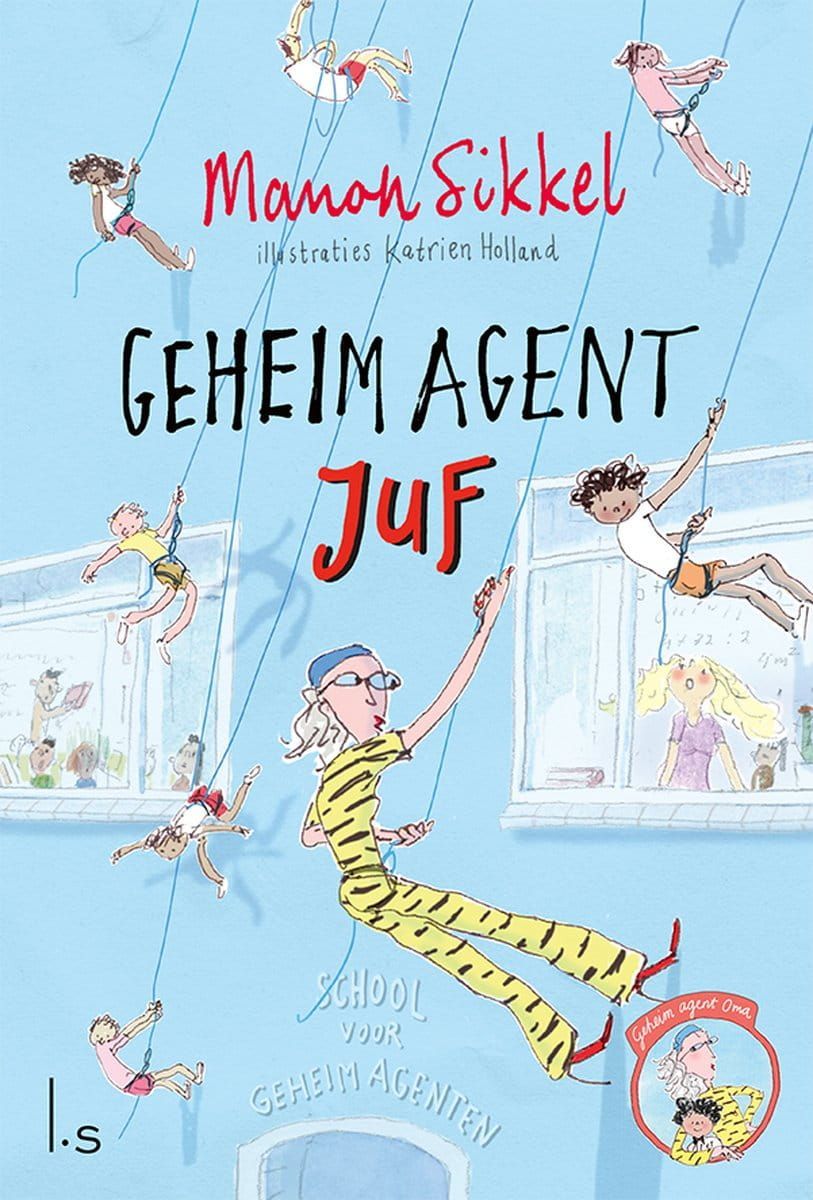 Manon Sikkel; Geheim agent juf