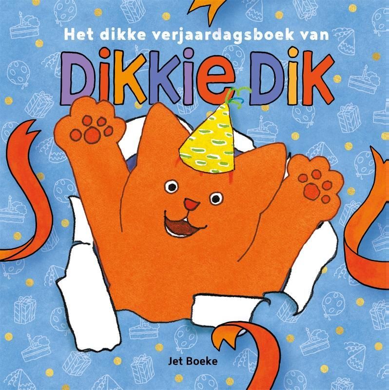 Jet Boeke; Het dikke verjaardagsboek van Dikkie Dik