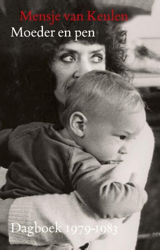 Mensje van Keulen; Moeder en pen