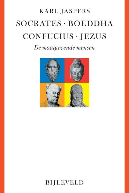 Karl Jaspers; Socrates, Boeddha, Confucius, Jezus