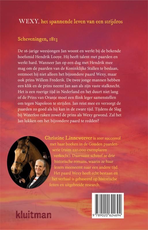 Christine Linneweever; Wexy, het spannende leven van een strijdros
