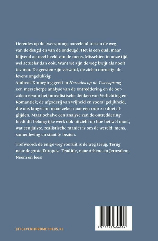 Andreas Kinneging; Hercules op de Tweesprong