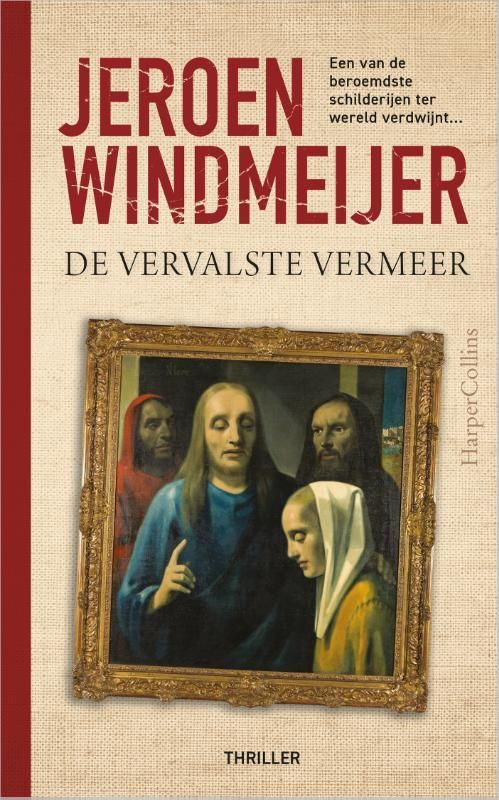 Jeroen Windmeijer; De vervalste Vermeer