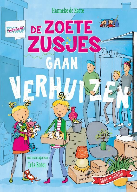 Hanneke de Zoete; De Zoete Zusjes gaan verhuizen