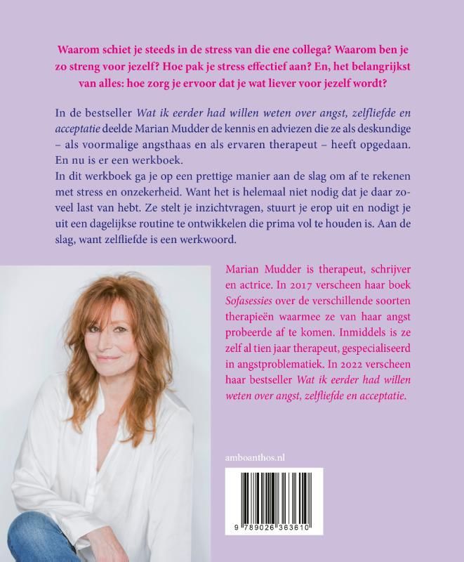 Marian Mudder; Wat ik eerder had willen weten over stress en onzekerheid / Een werkboek
