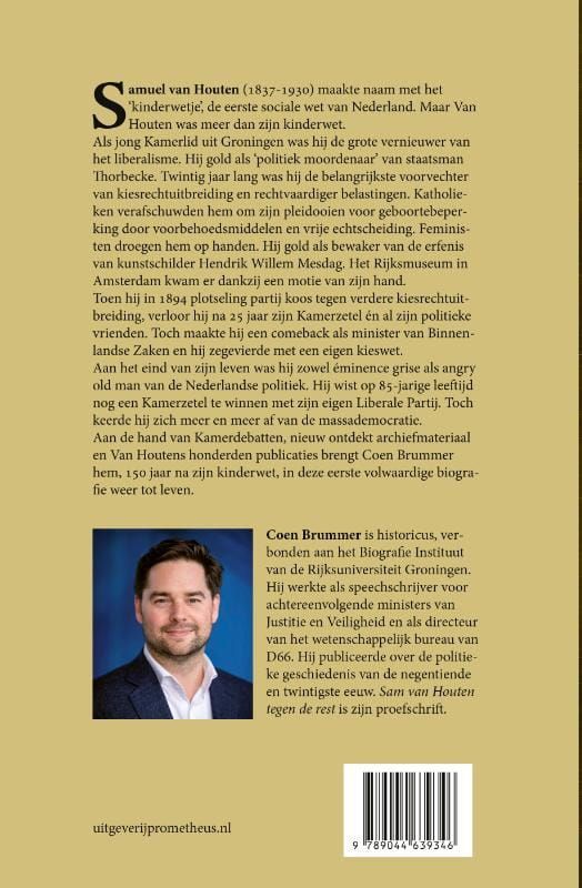 Coen Brummer; Sam van Houten tegen de rest