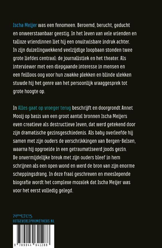 Annet Mooij; Alles gaat op vroeger terug