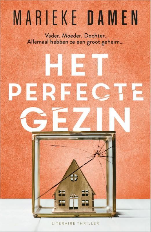 Marieke Damen; Het perfecte gezin