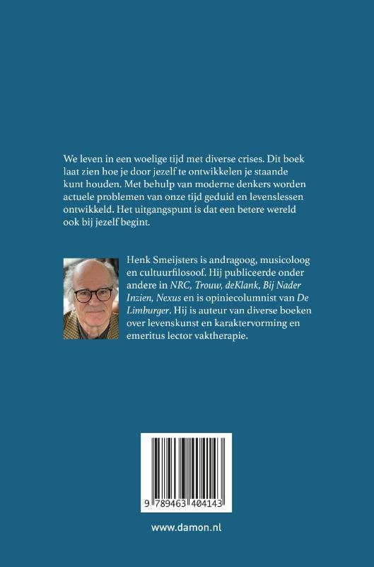 Henk Smeijsters; Hoe je een beter mens wordt