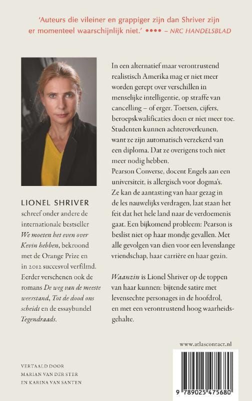 Lionel Shriver; Waanzin