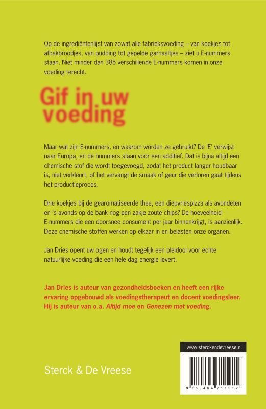 Jan Dries; Gif in uw voeding