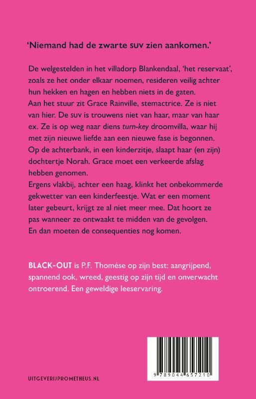 P.F. Thomése; Black-out