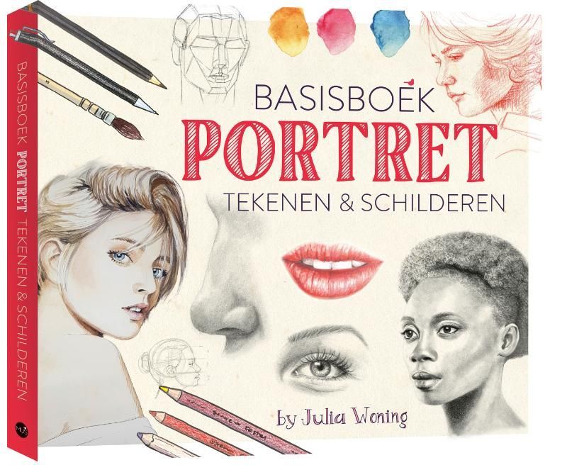 Julia Woning; Basisboek portrettekenen & schilderen
