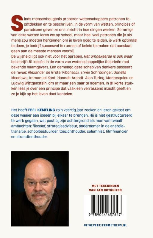 Ebel Kemeling; Het omgekeerde is óók waar