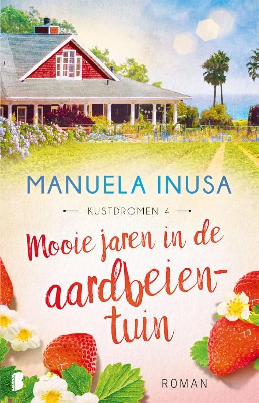 Manuela Inusa; Mooie jaren in de aarbeientuin