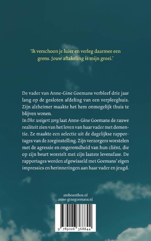 Anne-Gine Goemans; Dhr. weigert zorg