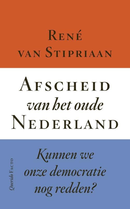 René van Stipriaan; Afscheid van het oude Nederland