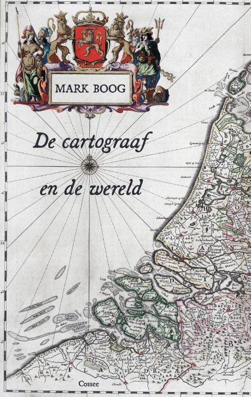 Mark Boog; De cartograaf en de wereld