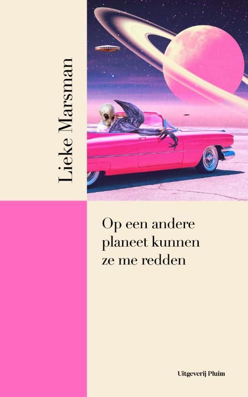 Lieke Marsman; Op een andere planeet kunnen ze me redden