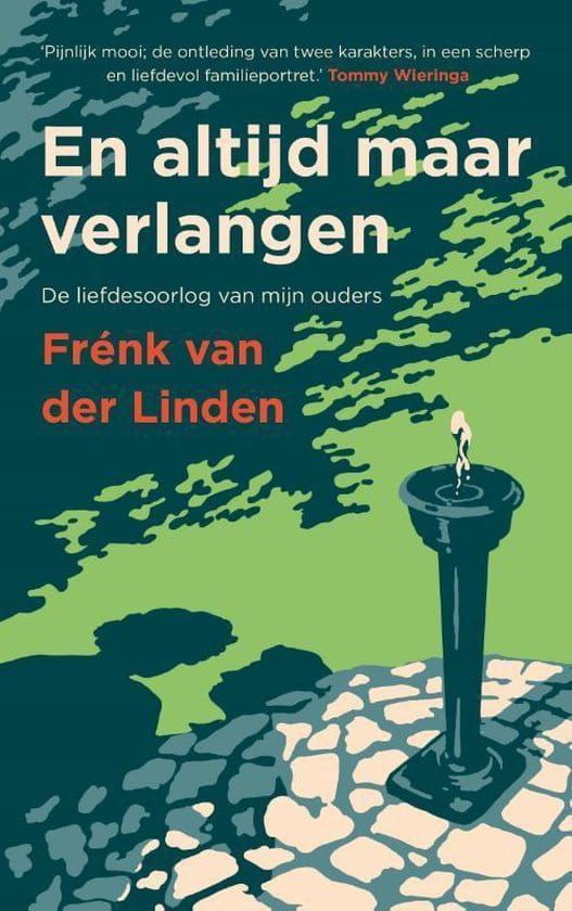 Frénk van der Linden; En altijd maar verlangen