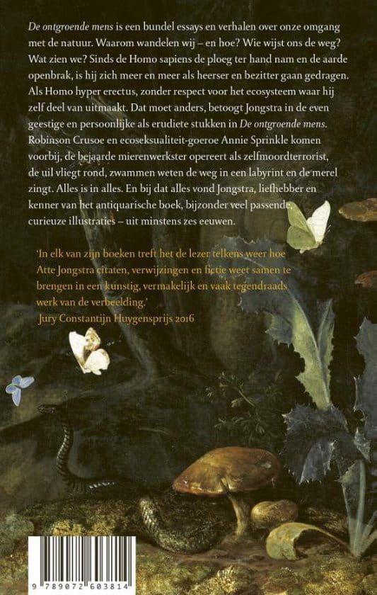 Atte Jongstra; De ontgroende mens