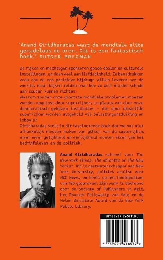 Anand Giridharadas; Waarom de superrijkende wereld niet zullen veranderen