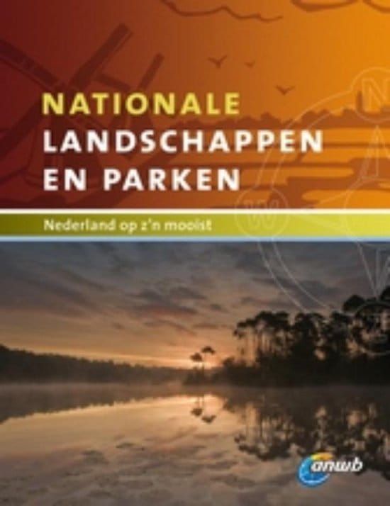 ANWB; Nationale landschappen en parken
