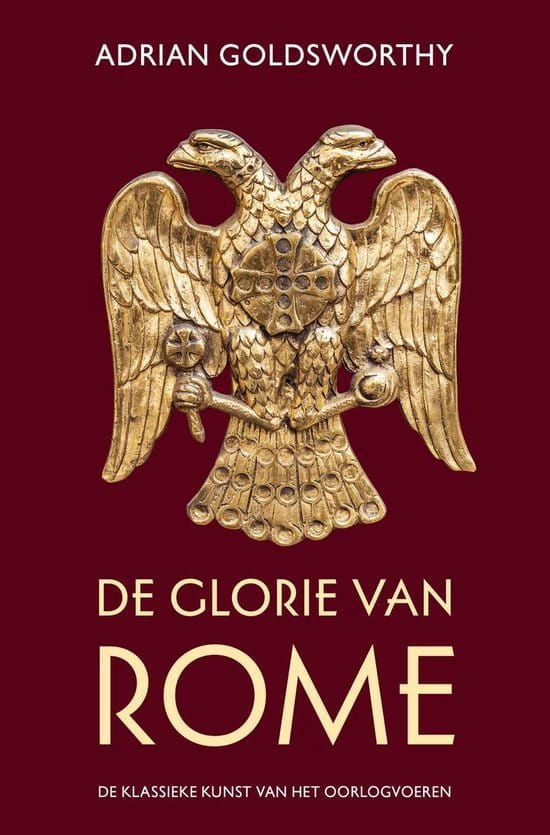Adrian Goldsworthy; De Glory van Rome
