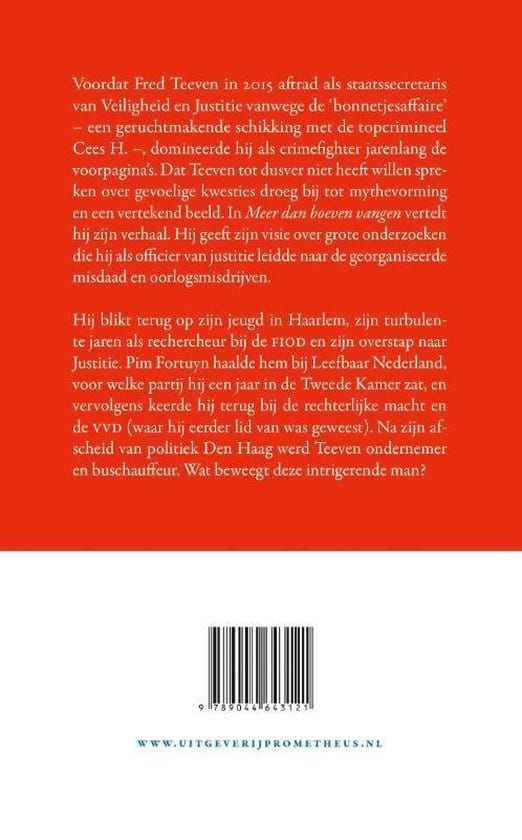 Fred Teeven; Meer dan boeven vangen