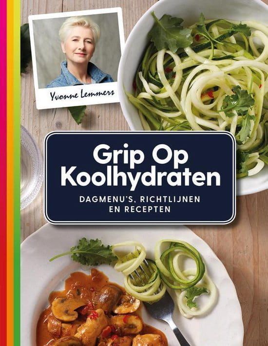 Yvonne Lemmers; Grip op Koolhydraten