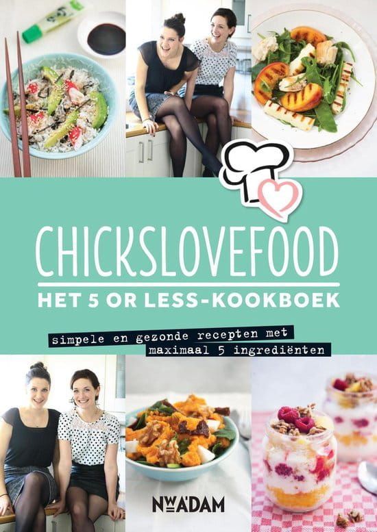 Chickslovefood; Het 5 or less - kookboek