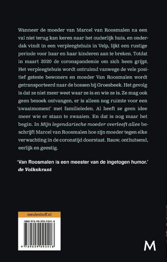 Marcel van Roosmalen; Mijn legendarische moeder overleeft alles
